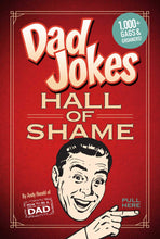 Load image into Gallery viewer, Dad Jokes: Hall of Shame