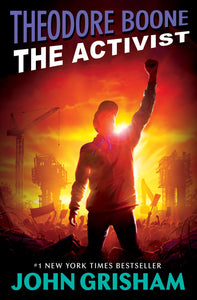 Theodore Boone: The Activist (Book 4)