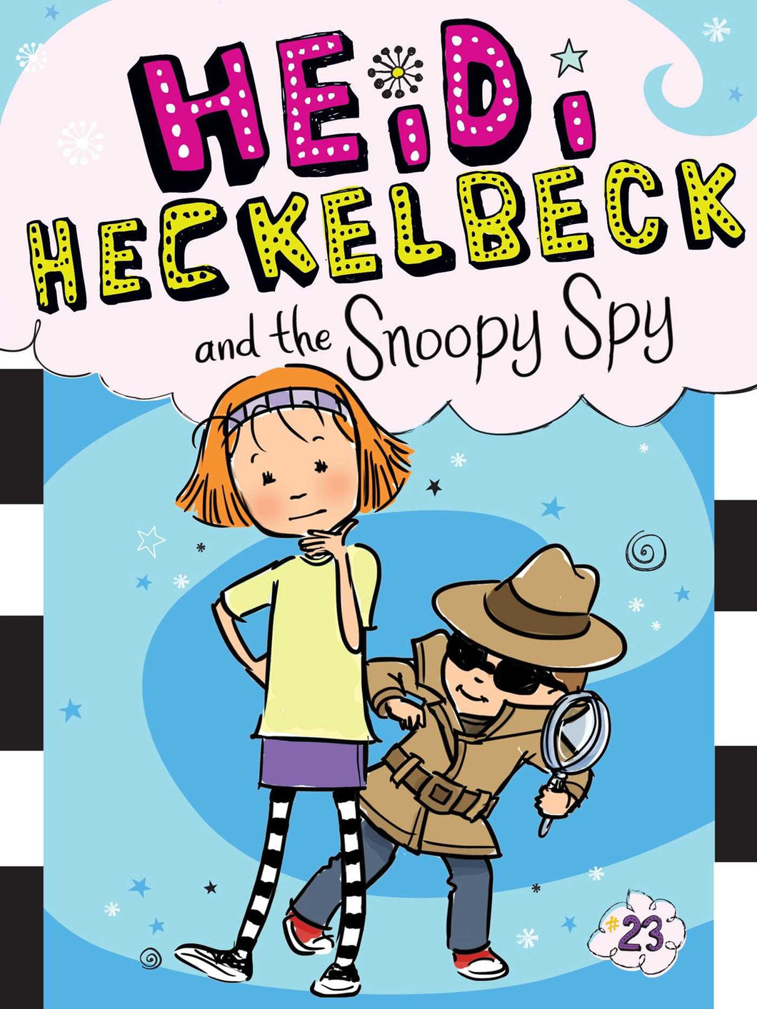 Heidi Heckelbeck and the Snoopy Spy (Book 23)