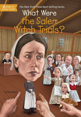What Were the Salem Witch Trials? (What Was?)