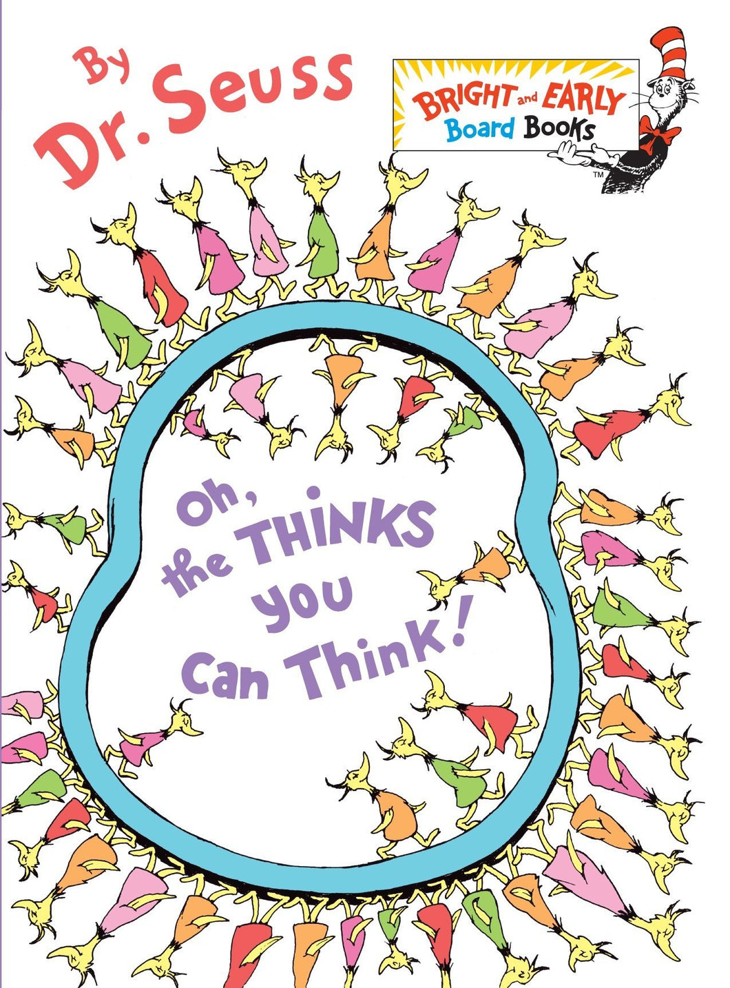 Oh the Thinks You Can Think (Board Book)