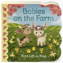 Load image into Gallery viewer, Babies On The Farm: Lift-a-Flap Board Book