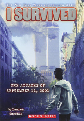 I Survived the Attacks of September 11th, 2001 (Book 6)