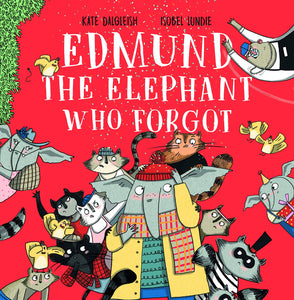 Edmund the Elephant Who Forgot