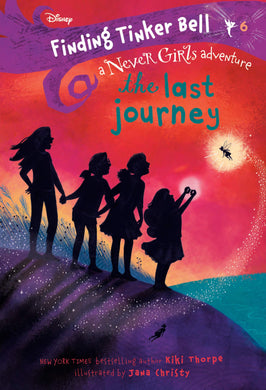 Finding Tinker Bell #6: The Last Journey