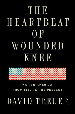 The Heartbeat of Wounded Knee