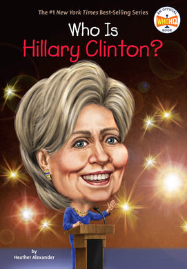 Who Is Hillary Clinton? (Who Was?)