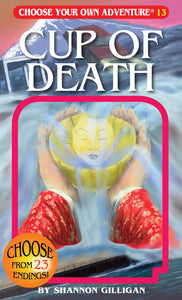 Cup of Death (Choose Your Own Adventure #13)