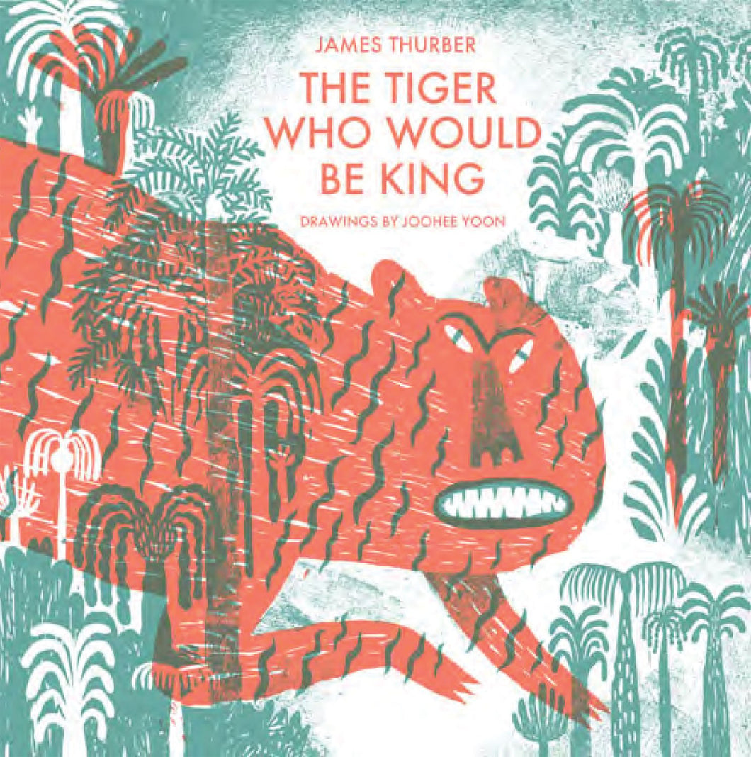 The Tiger Who Would Be King