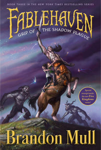 Grip of the Shadow Plague (Fablehaven Book 3)
