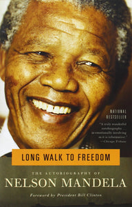 Long Walk to Freedom: The Autobiography of Nelson Mandela