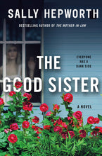 Load image into Gallery viewer, The Good Sister: A Novel