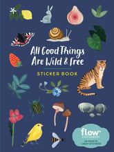 Load image into Gallery viewer, All Good Things Are Wild and Free Sticker Book (Flow)