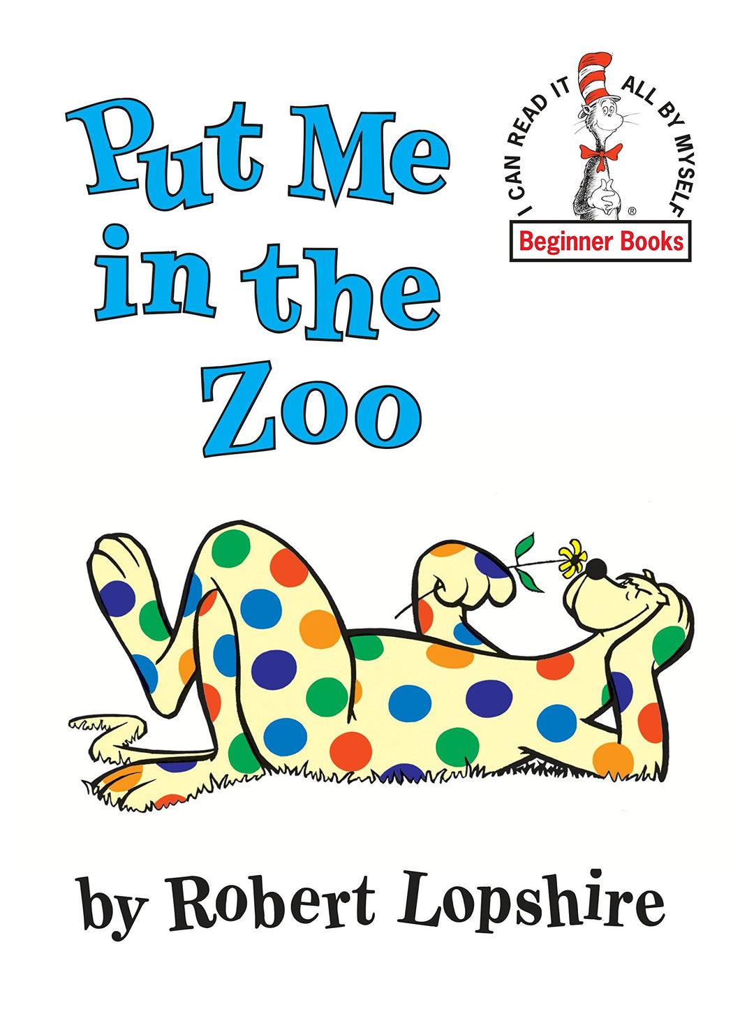 Put Me in the Zoo (Dr. Seuss Beginner Books®)