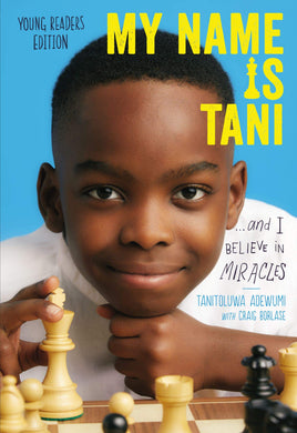 My Name Is Tani . . . and I Believe in Miracles (Young Readers Edition)