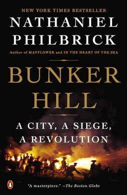 Bunker Hill: A City, A Siege, A Revolution (The American Revolution Series)