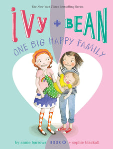 Ivy + Bean One Big Happy Family (Book 11)