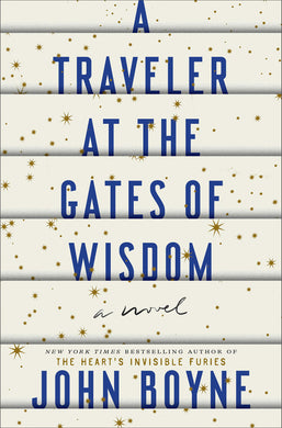 A Traveler at the Gates of Wisdom: A Novel