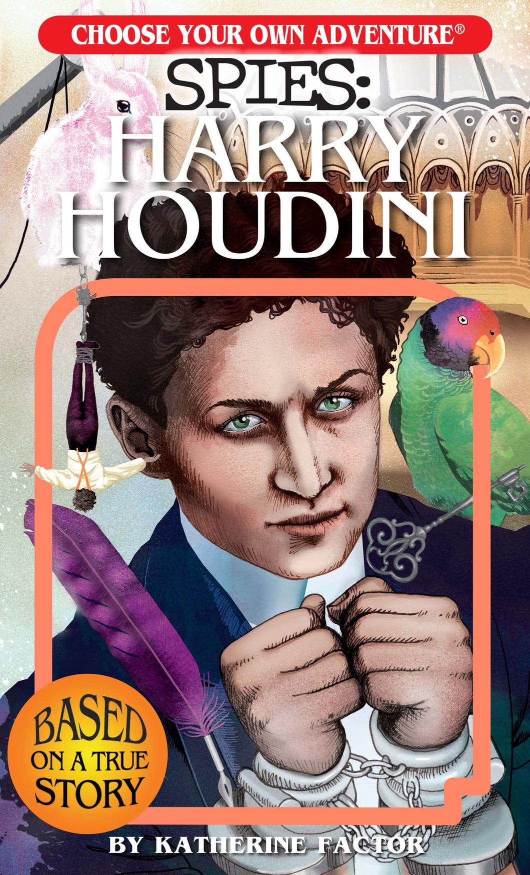 Spies: Harry Houdini (Choose Your Own Adventure)
