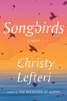 Songbirds: A Novel