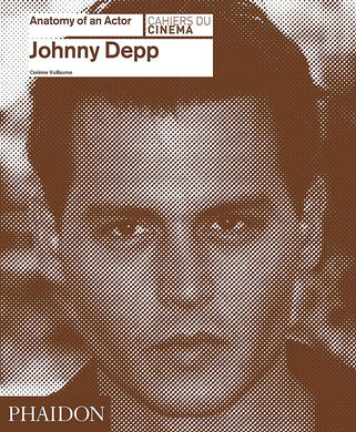 Johnny Depp: Anatomy of an Actor