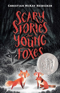 Scary Stories for Young Foxes