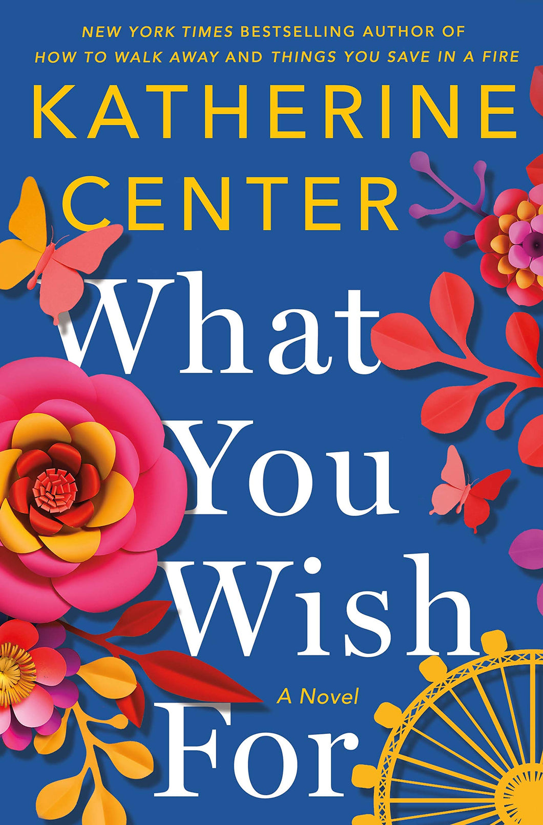 What You Wish For: A Novel