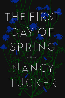 The First Day of Spring: A Novel