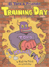 Load image into Gallery viewer, Training Day (El Toro and Friends)