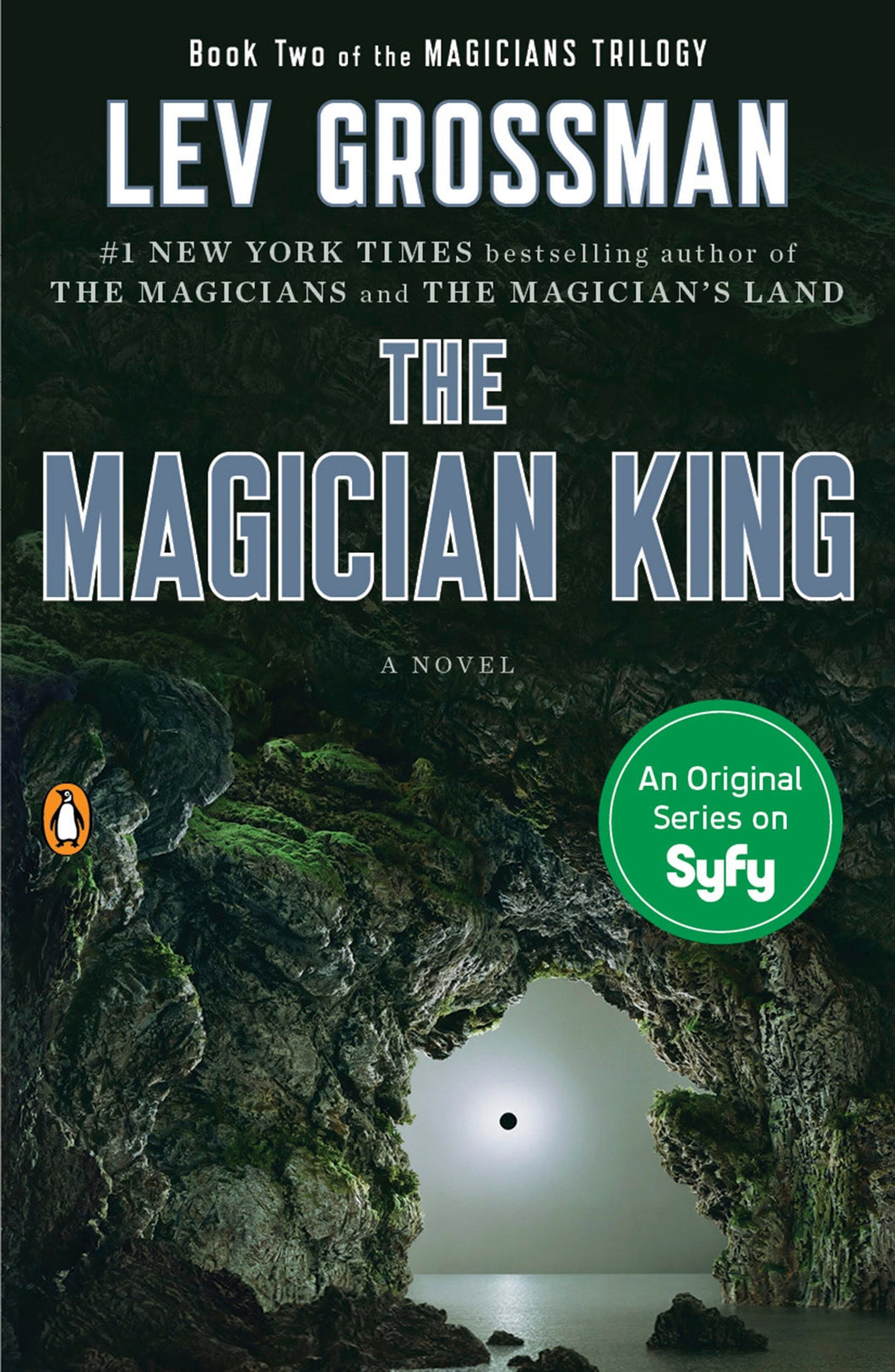 The Magician King: A Novel: A Novel (Book 2)