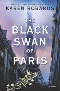 The Black Swan of Paris: A Novel