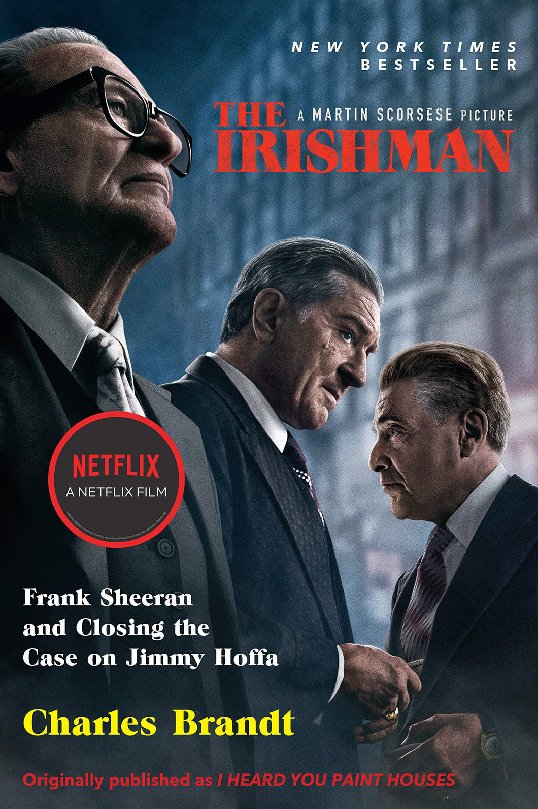 The Irishman: Frank Sheeran and Closing the Case on Jimmy Hoffa