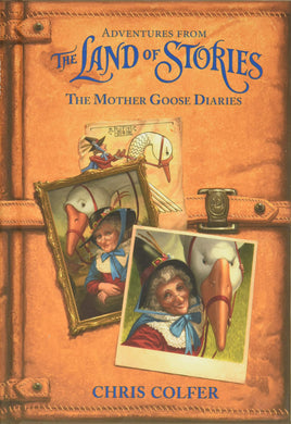 Adventures from the Land of Stories: The Mother Goose Diaries