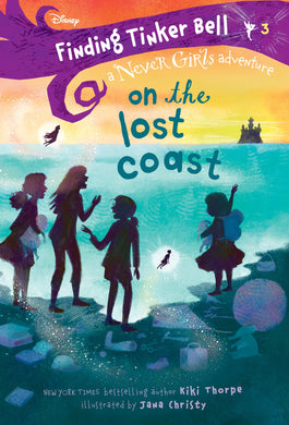 Finding Tinker Bell #3: On the Lost Coast