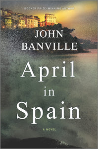 April in Spain: A Novel