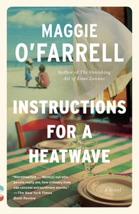 Instructions for a Heatwave: A Novel
