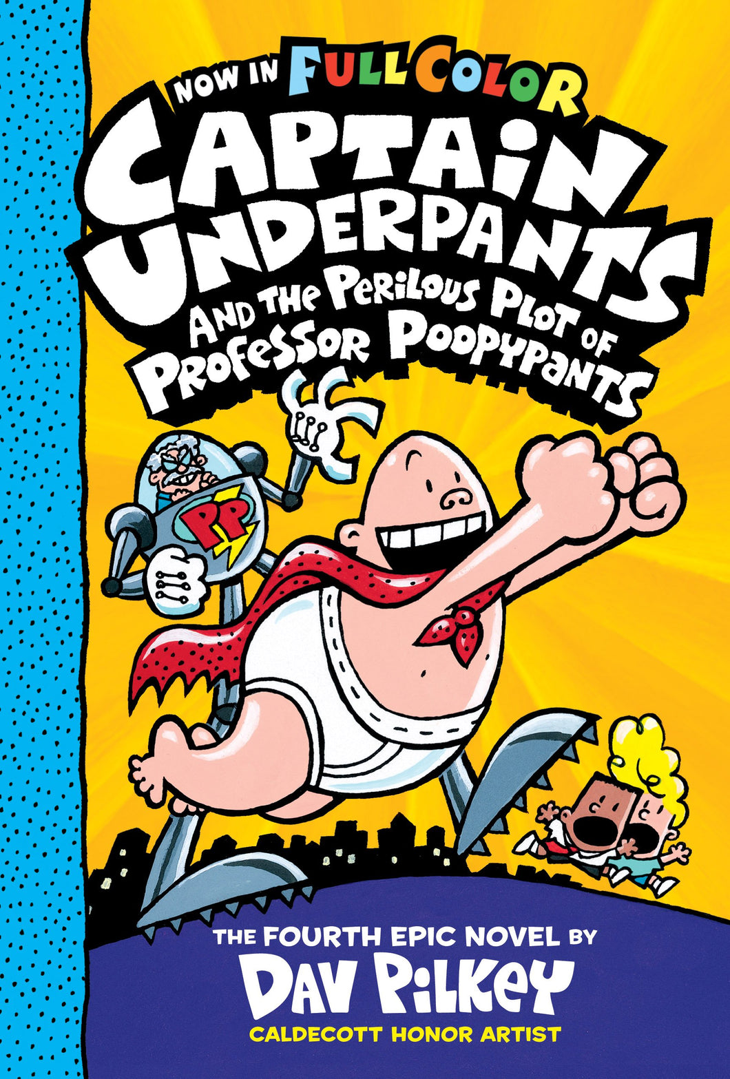Captain Underpants and the Perilous Plot of Professor Poopypants (Book 4)