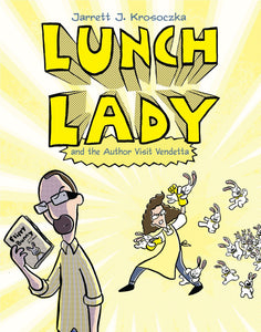 Lunch Lady and the Author Visit Vendetta (Book 3)