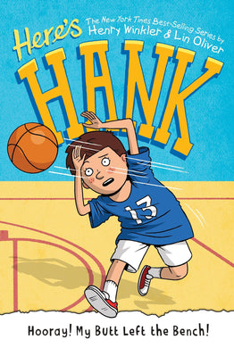 Hooray! My Butt Left the Bench! (Here's Hank #10)