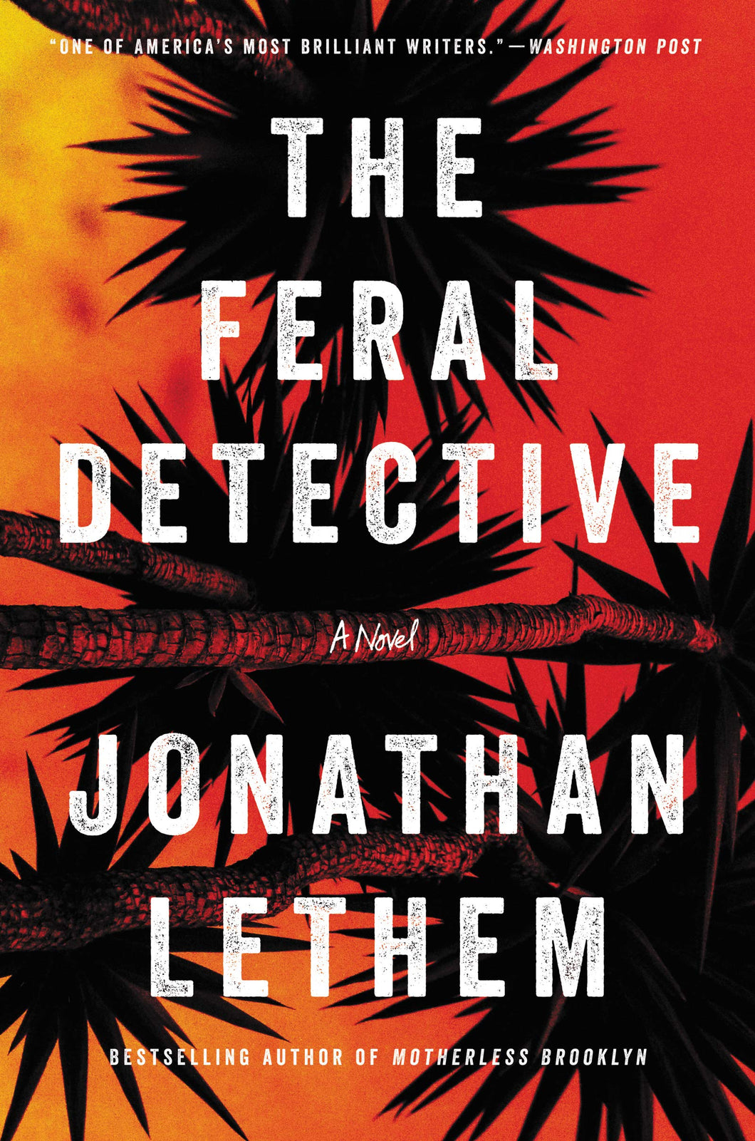 The Feral Detective: A Novel