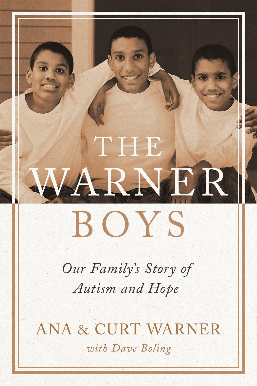 The Warner Boys: Our Family’s Story of Autism and Hope