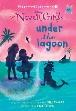 Never Girls #13: Under the Lagoon