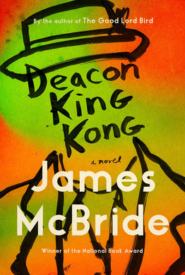 Deacon King Kong: A Novel