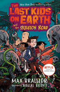 The Last Kids on Earth and the Skeleton Road (Book 6)