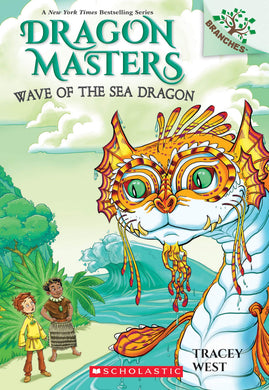 Wave of the Sea Dragon (Dragon Masters #19)