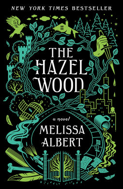 The Hazel Wood: A Novel