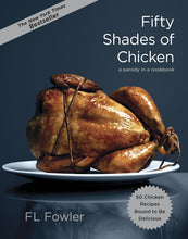 Load image into Gallery viewer, Fifty Shades of Chicken