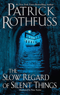 The Slow Regard of Silent Things (Signed First Edition)