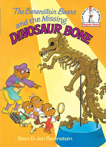 The Berenstain Bears and the Missing Dinosaur Bone