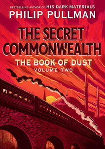 The Secret Commonwealth (Book of Dust, Volume 2)